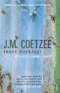 Inner workings : literary essays 2000-2005